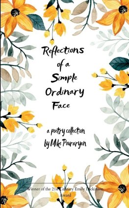 Reflections of a Simple Ordinary Face