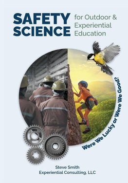 Safety Science for Outdoor & Experiential Education