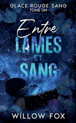 Entre lames et sang