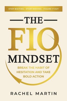 The FIO Mindset
