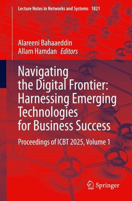 Navigating the Digital Frontier: Harnessing Emerging Technologies for Business ¿Success
