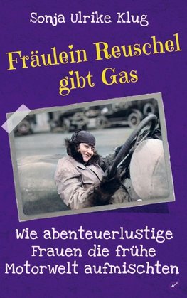 Fräulein Reuschel gibt Gas