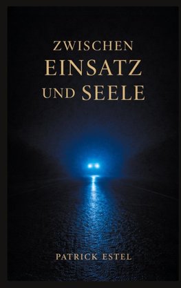 Zwischen Einsatz und Seele