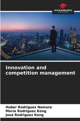Innovation and competition management