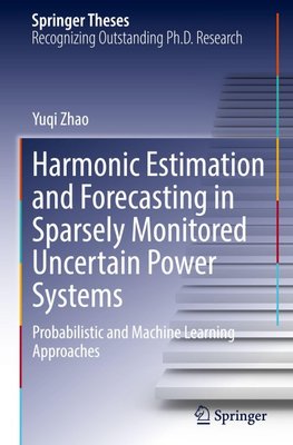Harmonic Estimation and Forecasting in Sparsely Monitored Uncertain Power Systems