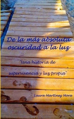 De la más absoluta oscuridad a la luz