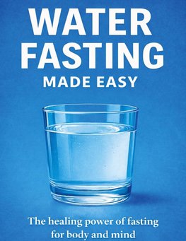 Water fasting made easy