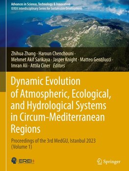 Dynamic Evolution of Atmospheric, Ecological, and Hydrological Systems in Circum-Mediterranean Regions