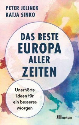 Das beste Europa aller Zeiten