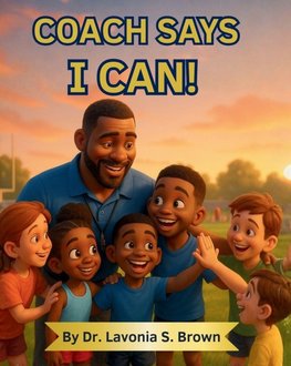 Coach Says I can!