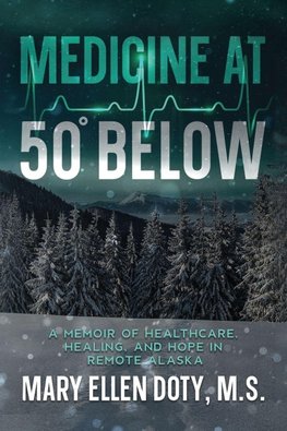 Medicine at 50 Below