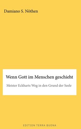 Wenn Gott im Menschen geschieht