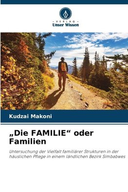 "Die FAMILIE" oder Familien