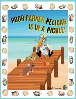 Poor Parker Pelican Is In A Pickle