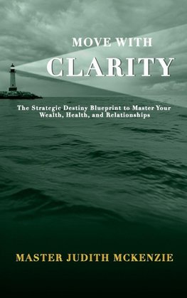 Move with Clarity