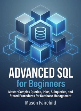Advanced SQL for Beginners