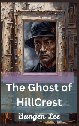 The Ghost of HillCrest