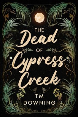 The Dead of Cypress Creek