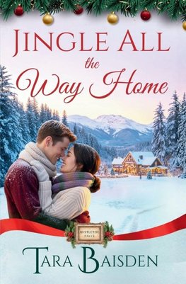 Jingle All the Way Home (Mistletoe Falls Series