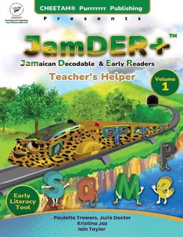 JamDER+ (Jamaican Decodable Early Readers) Teacher's Helper, Volume 1