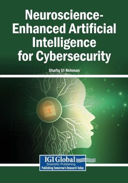 Neuroscience-Enhanced Artificial Intelligence for Cybersecurity