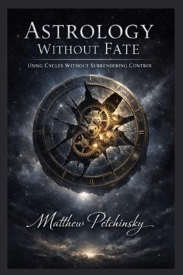 Astrology Without Fate
