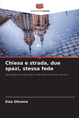 Chiesa e strada, due spazi, stessa fede