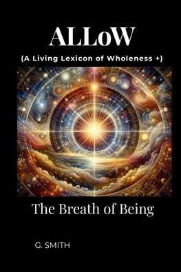 A Living Lexicon of Wholeness +