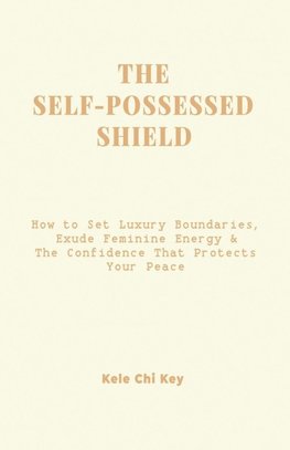 The Self-Possessed Shield