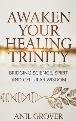 Awaken Your Healing Trinity