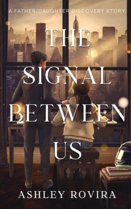 The Signal Between Us