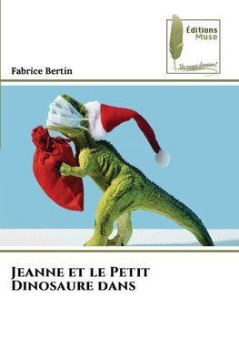 Jeanne et le Petit Dinosaure dans