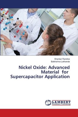 Nickel Oxide: Advanced Material for Supercapacitor Application