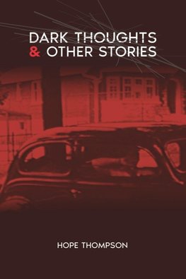 Dark Thoughts & Other Stories