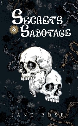 Secrets & Sabotage