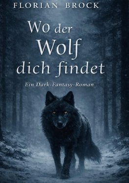 Wo der Wolf dich Findet