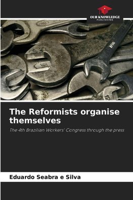 The Reformists organise themselves