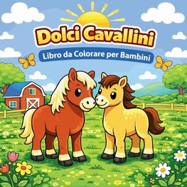 Dolci Cavallini Libro da Colorare per Bambini