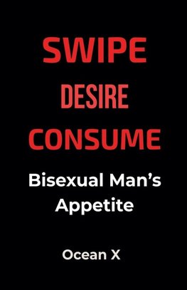 Swipe Desire Consume