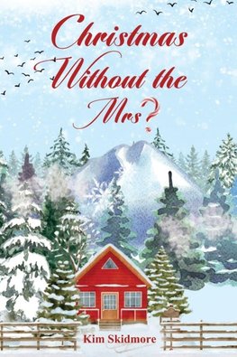 Christmas Without the Mrs.