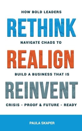 Rethink, Realign, Reinvent