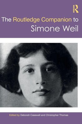 The Routledge Companion to Simone Weil