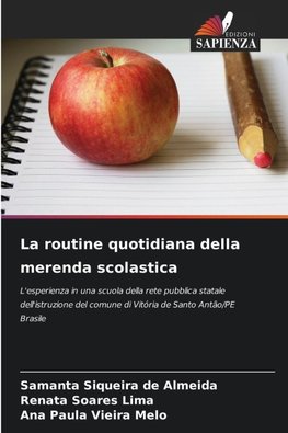 La routine quotidiana della merenda scolastica