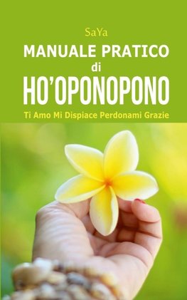 Manuale Pratico di Ho'oponopono