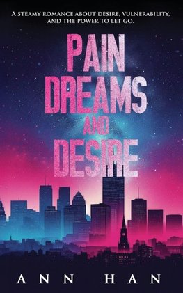 Pain, Dreams and Desire
