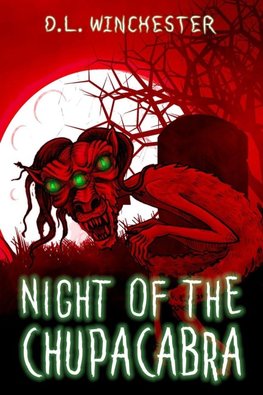 Night of the Chupacabra