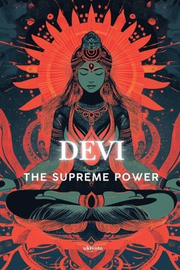 DEVI - The Supreme Power