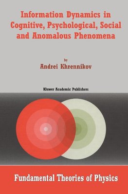 Information Dynamics in Cognitive, Psychological, Social, and Anomalous Phenomena