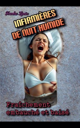Infirmières de nuit humide
