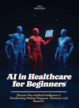 AI in Healthcare for Beginners